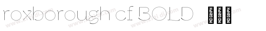 roxborough cf BOLD字体转换